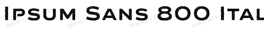 Ipsum Sans 800 Itali字体转换